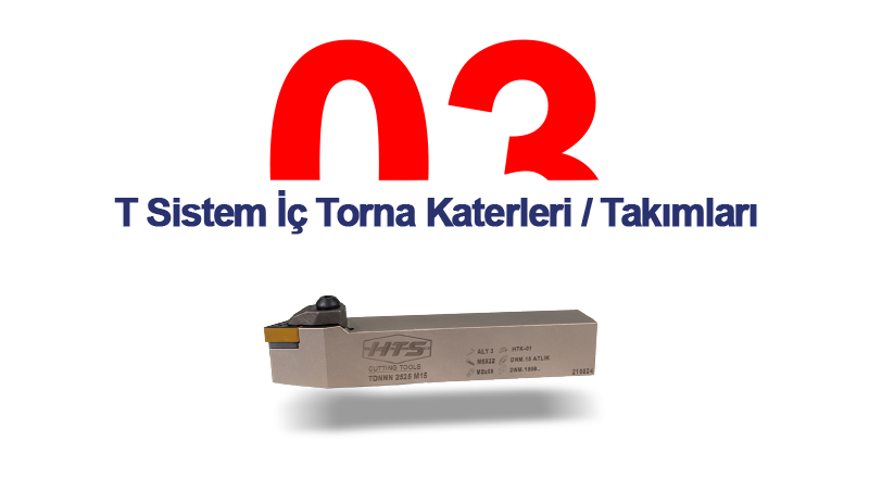 T Sistem İç Torna Katerleri | Takımları